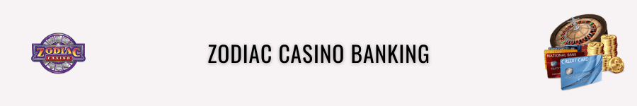 Zodiac casino banking methods